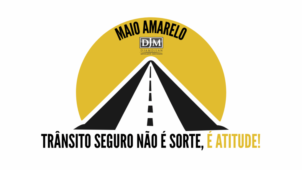 Imagem campanha maio amarelo DJM Advogados